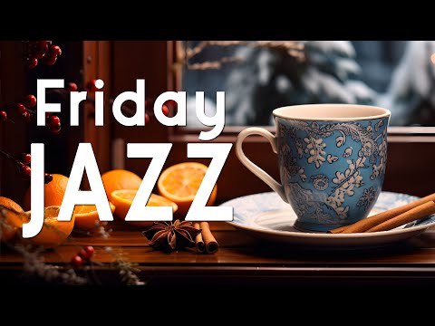 Friday Morning Jazz - Smooth Jazz Relaxing Music & Sweet Winter Bossa Nova instrumental to Good mood