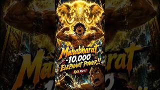 How bhima got 10,000 elephants power? #mahabharata #shorts #elephant #power