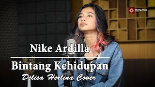Bintang Kehidupan Cover & Lirik (Nike Ardilla) - Bening Musik & Delisa Herlina chords