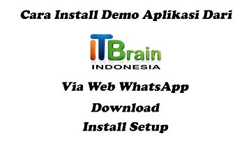 Cara Install Demo Aplikasi ITBrain Indonesia
