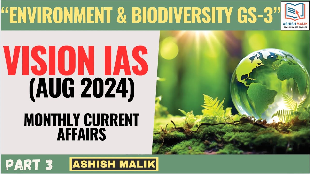 P3(AUG) ENVIRONMENT - VISION IAS CURRENT AFFAIRS ANALYSIS #visionias # ...