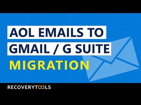 AOL to Gmail – How to Transfer AOL Emails to Gmail / G Suite Effortlessly