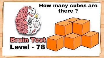 Brain Test Level 78 How many cubes are there walkthrough solution.