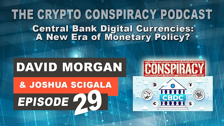 The Crypto Conspiracy Podcast - Episode 29 - CBDC:...