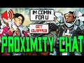 If Apex Legends Had PROXIMITY CHAT