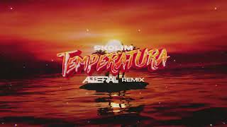 SKOLIM - Temperatura (ABBERALL REMIX)