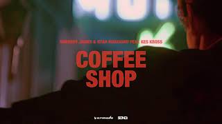 Sunnery James  Ryan Marciano feat  Kes Kross   Coffee Shop