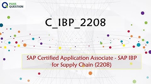 C_IBP_2208 Practice Test Questions for SAP IBP for Supply Chain (2208)