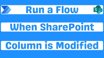 Power Automate - Run a Flow When SharePoint Column is Modified | Get Changes for an Item Action