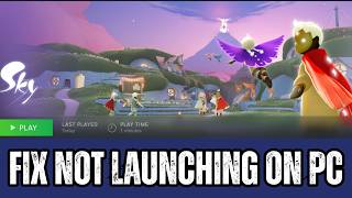 كيفية إصلاح مشكلة عدم تشغيل لعبة Sky: Children of the Light، أو عدم بدء تشغيلها، أو عدم فتحها على... screenshot 4