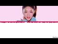 [PHIÊN ÂM VIỆT/HAN/ENG] - Chungha 청하 – Roller Coaster - EASY LYRICS