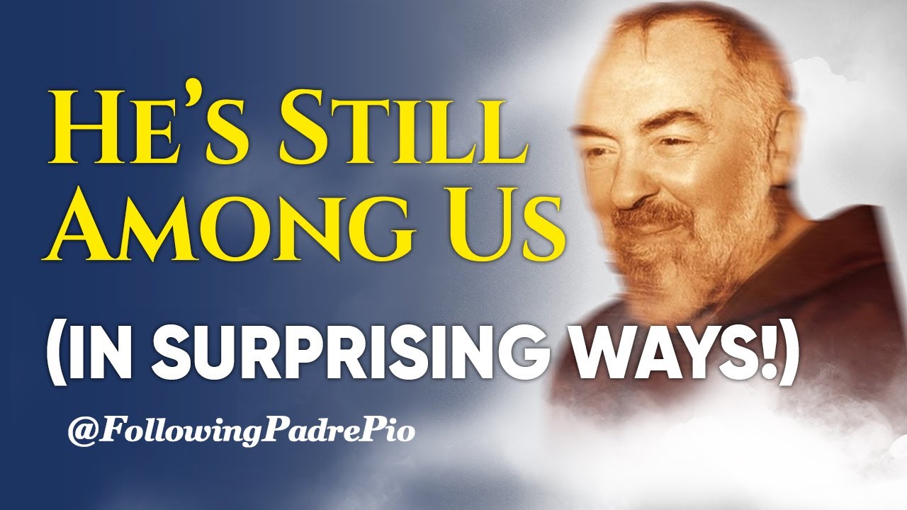 Padre Pio: Working in People's Lives