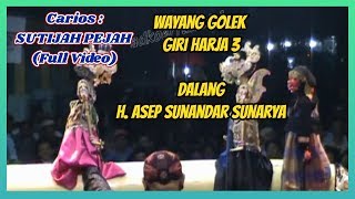 Wayang Golek GH3 Sutijah Pejah (Video Live) - H. Asep Sunandar Sunarya