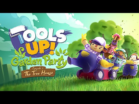 Tools Up! | Garden Party | Episode 1: The Tree House | Trailer