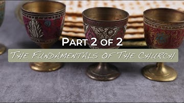 The Fundamentals of The Church - Part 2 of 2 -  Jacob Prasch