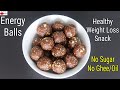 Healthy Energy Balls No Sugar No Ghee/Oil Weight Loss Snack Recipe - Energy Laddu | Skinny Recipes