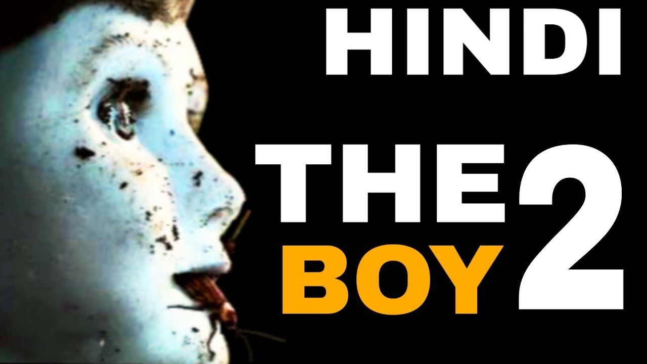 The boy 2 full movie in hindi explained explanation brahms