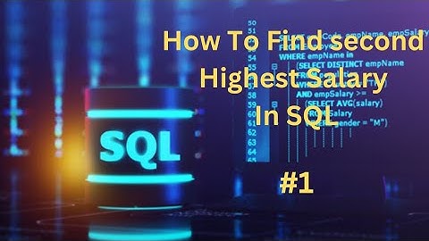 How to Find Second Highest Value in sql || SQL ma second largest number kasha find out kara. #tech