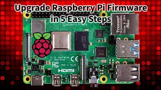 upgrade the raspberry pi firmware in 5 easy steps