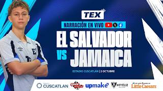 SEGUNDO TIEMPO - EL SALVADOR VS JAMAICA - NATIONS LEAGUE
