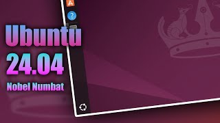 What To Expect On Ubuntu 24.04 Nobel Numbat
