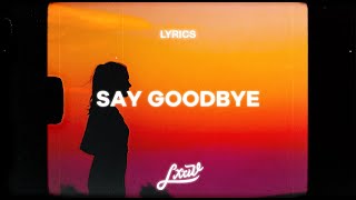 Video thumbnail of "Monty Datta, SNØW - Say Goodbye (Lyrics)"