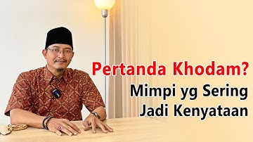 Sering Mimpi Jadi Kenyataan? Mungkin Itu Pertanda dari Khodam Kamu!