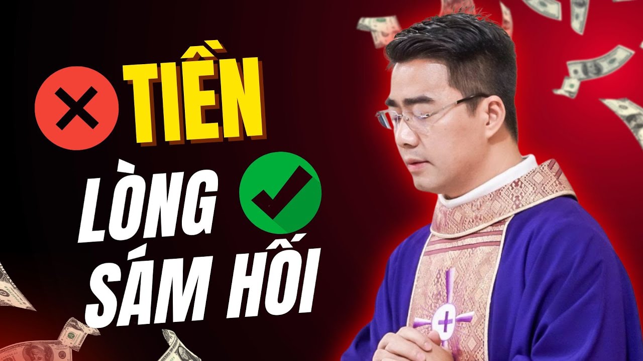 Tiền dư bạc thừa Chúa chẳng cần, Tấm lòng tan nát Ngài không khinh chê | Cha Giuse Nguyễn Văn Linh