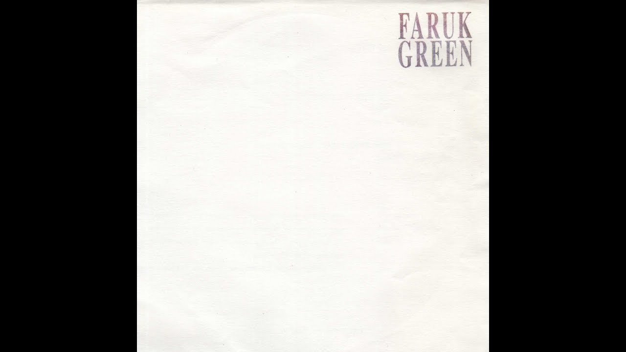Faruk Green - Untitled 7" (1996) [Full]