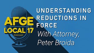 Understanding Reductions in Force (RIFs) with Attorney Peter Broida