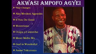 Akwasi Ampofo Agyei - 2 Hours Non Stop Adadamu Nwom Special