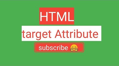 Html target attribute_self,_blank,_parent,_top with example|| 2020🤗
