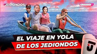 LA YOLA DE LOS JEDIONDOS RUMBO A ESTADOS UNIDOS