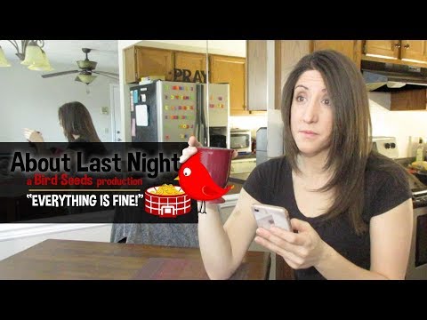 About Last Night: Everything is FINE