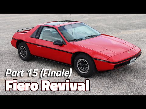 The Journey Ends | 1985 Fiero 2M4 Revival - Part 15