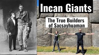 Incan Giants - The True Builders of Sacsayhuaman Peru