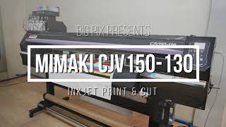 Mimaki CJV150 130 Print and Cut