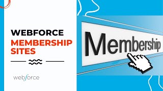 Webforce Membership Sites