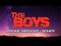 Imagine dragons  bones lyrics  the boys tiktok trending song 