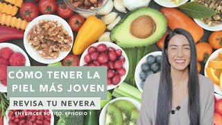 Estos son los ALIMENTOS QUE FRENAN EL ENVEJECIMIENTO | Envejecer bonito. Episodio 1