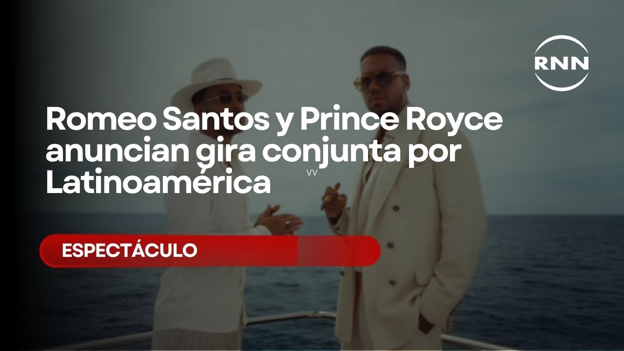 Romeo Santos y Prince Royce confirman gira “Mejor tarde que Nunca” en Latinoamérica