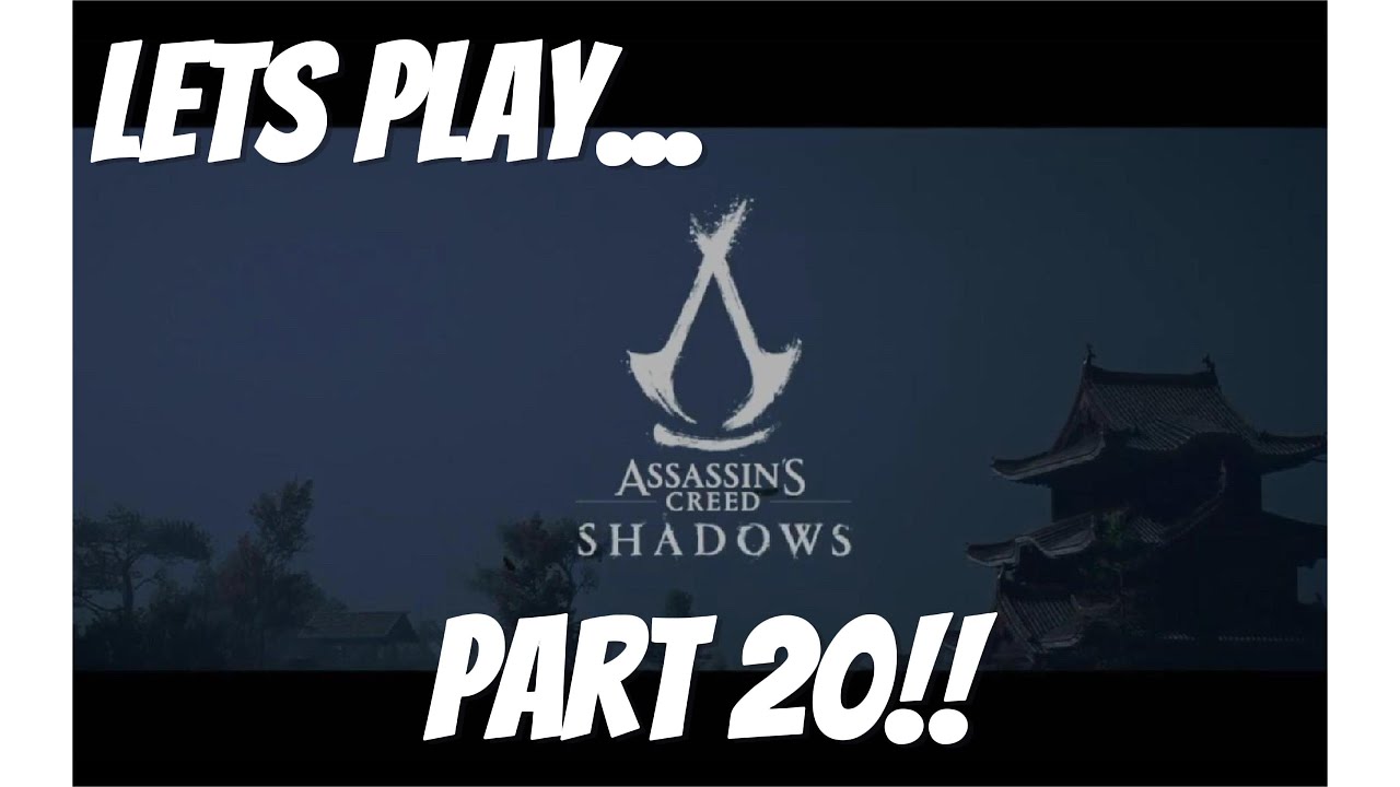Lets play Assassins Creed Shadows (Part 20).