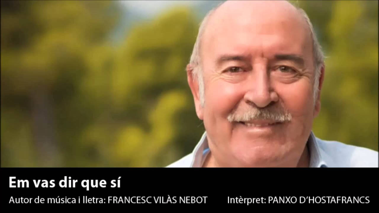 Em vas dir que sí - Panxo d'Hostafrancs
