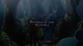 MindaRyn - Because of you (TV Anime \