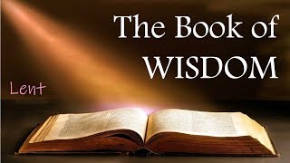 THE BOOK OF WISDOM - The Obnoxious Just One (Lenten Reflection, #27)