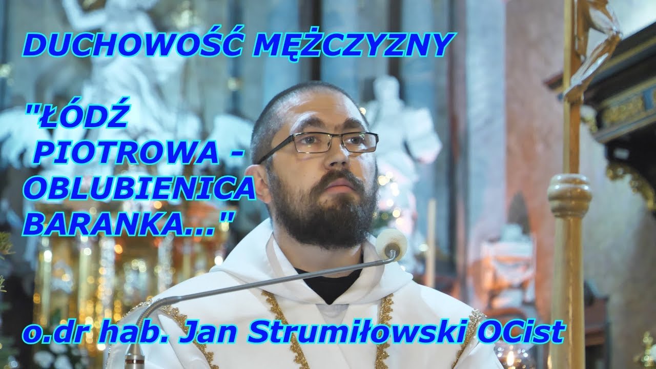 o. dr hab. Jan Strumiłowski - Duchowość mężczyzny : 
