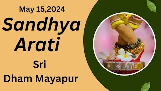 Sandhya Arati Sri Dham Mayapur - May 15, 2024