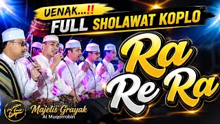 UENAK...‼️ FULL SHOLAWAT KOPLO RA RE RA || MAJELIS GRAYAK KENDAL 