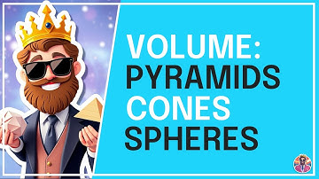 How to find volume (pyramids, cones & spheres)