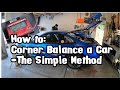 How to Corner Balance a Car - The Simple Method